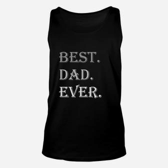 Best Dad Ever Grandpa Dad Gifts For Fathers Day Unisex Tank Top - Seseable