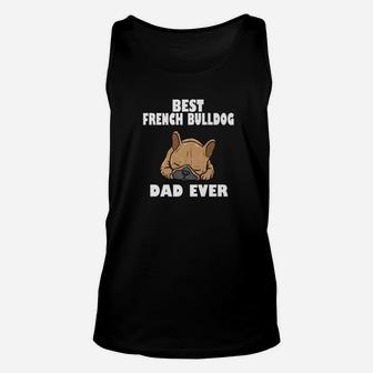 Best French Bulldog Dad Funnys Unisex Tank Top - Seseable