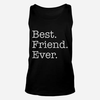 Best Friend Ever, best friend christmas gifts, birthday gifts for friend, gift for friend Unisex Tank Top - Seseable