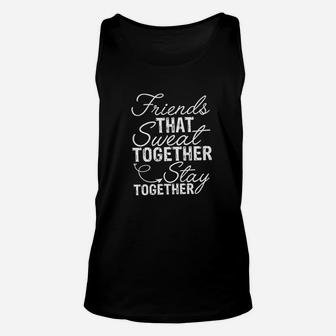 Best Friends Workout Partner Friends That Sweat Together Stay Together Gym Unisex Tank Top - Seseable