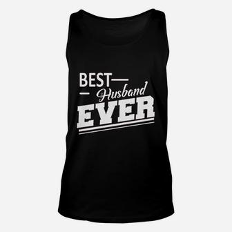 Best Husband Ever Gift For Husband From Wife Unisex Tank Top - Seseable