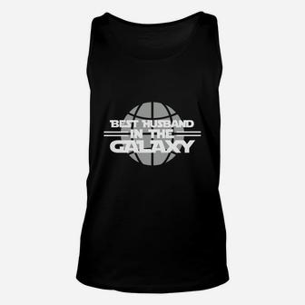 Best Husband In The Galaxy Gift Proud Couple Husband And Wife Best Husband In The Galaxy Unisex Tank Top - Seseable