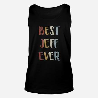 Best Jeff Ever Retro Vintage First Name Gift Unisex Tank Top - Seseable