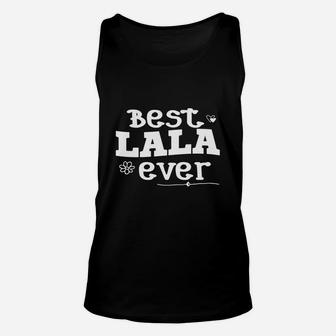 Best Lala Ever Shirt - Grandma T-shirt Unisex Tank Top - Seseable