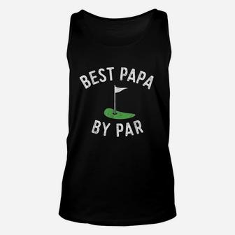 Best Papa By Par Funny Golf Fathers Day Grandpa Gift Unisex Tank Top - Seseable