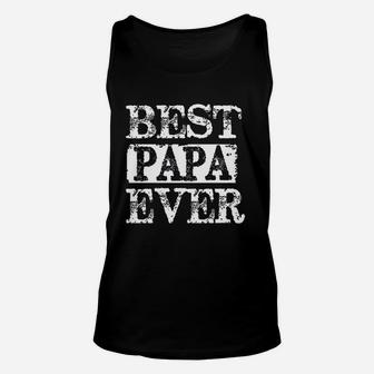 Best Papa Ever Fathers Day Papa Gifts For Grandpa Unisex Tank Top - Seseable