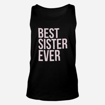 Best Sister Ever, sister presents Unisex Tank Top - Seseable