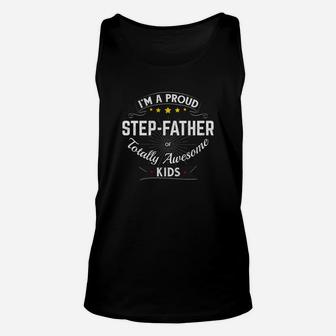 Best Step Dad Gift Im A Proud Step Father Awesome Kids Unisex Tank Top - Seseable