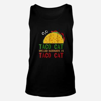 Best Taco Cat Spelled Backwards Is Tacocat Unisex Tank Top - Seseable