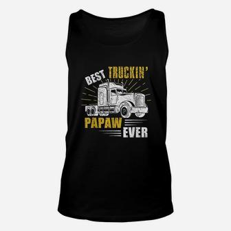 Best Truckin Papaw Ever Trucker Gift Fathers Day Unisex Tank Top - Seseable