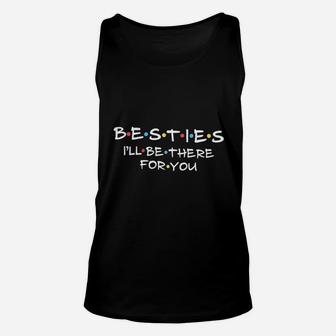 Besties I Will Be There For You Letter Printed Unisex Tank Top - Seseable