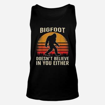 Bigfoot Doesnt Believe In You Either Bigfoot Sasquatch Retro Unisex Tank Top - Seseable