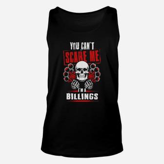 Billings You Can't Scare Me I'm A Billings Unisex Tank Top - Seseable