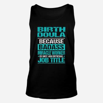Birth Doula Is Not An Official Job Title Unisex Tank Top - Seseable