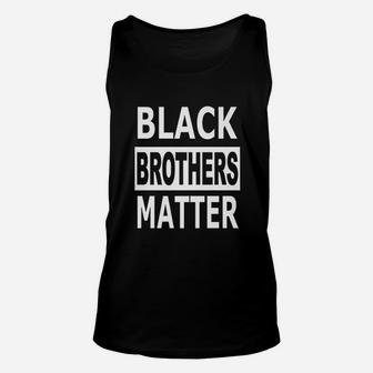 Black Brothers Matter Fathers Day Gift Black Lives Matter Unisex Tank Top - Seseable