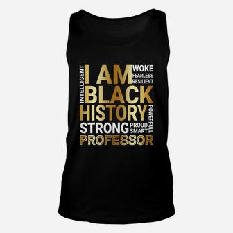 Black History Month Strong And Smart Professor Proud Black Funny Job Title Unisex Tank Top - Seseable