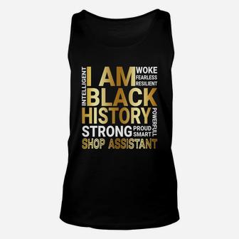 Black History Month Strong And Smart Shop Assistant Proud Black Funny Job Title Unisex Tank Top - Seseable
