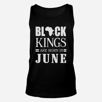 Black Kings Are Born In June Unisex Tank Top - Seseable