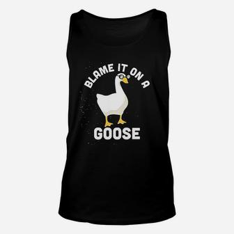 Blame It On A Goose Funny Video Game Meme Graphic Unisex Tank Top - Seseable