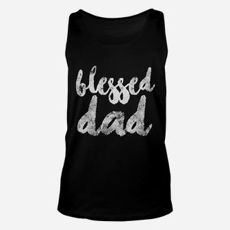 Blessed Daddy, dad birthday gifts Unisex Tank Top - Seseable