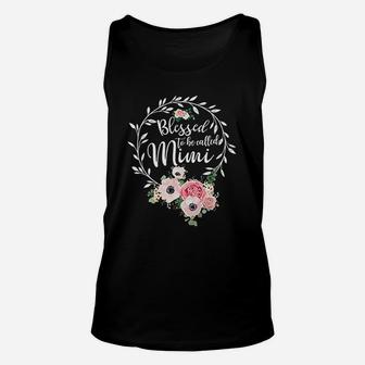 Blessed Mimi For Women Floral Grandma Blessed To Be Called Mimi Unisex Tank Top - Seseable