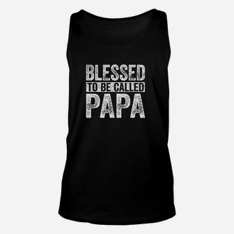 Blessed To Be Called Papa, dad birthday gifts Unisex Tank Top - Seseable