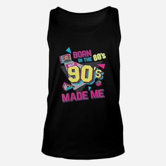 Born In The 80s But 90s Made Me Gift I Love 80s Love 90s Unisex Tank Top - Seseable
