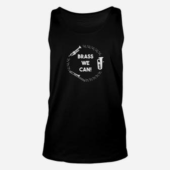 Brass We Can Unisex TankTop mit Trompeten & Posaunen Design, Musikfreund Geschenk - Seseable