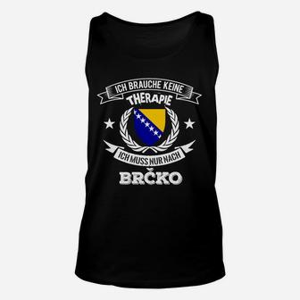 Brčko Therapie Unisex TankTop, Lustiges Heimatstadt Stolz Design - Seseable