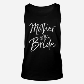 Bridal Party Gifts For Family Mother Of The Bride Unisex Tank Top - Seseable