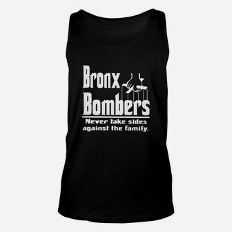 Bronx Bombers Never Take Sides Against The Family Shirt Unisex Tank Top - Seseable
