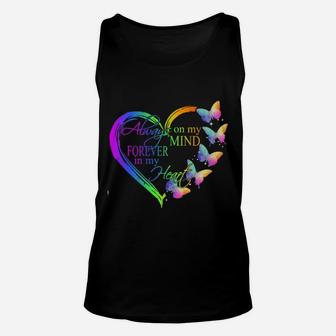 Butterfly Always On Mind My Forever In My Heart Unisex Tank Top - Seseable