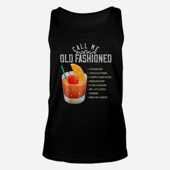 Call Me Old Fashioned Whiskey Cocktail Drinking Unisex Tank Top - Seseable