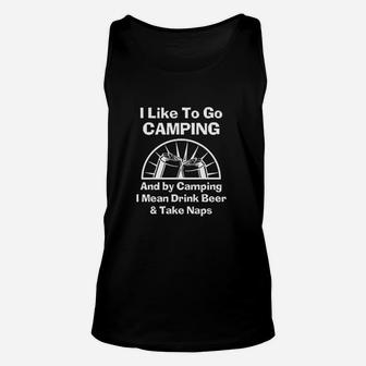 Camping Drink Beer Take Naps Funny Outdoors Party Unisex Tank Top - Seseable