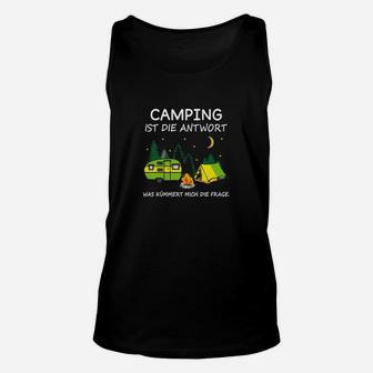 Camping Ist Die Antwort TankTop - Seseable