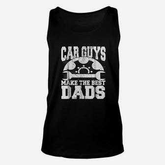 Car Guys Make The Best Dads Fathers Day Unisex Tank Top - Seseable