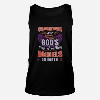 Caregivers Are God's Way Of Putting Angels On Earth T Shirt Unisex Tank Top - Seseable