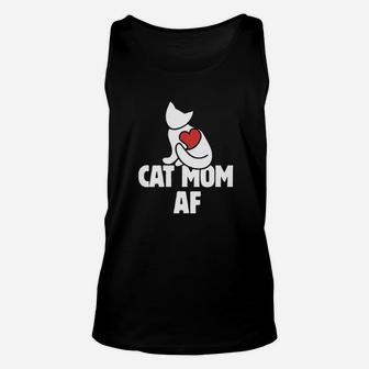 Cat Mom Af Funny Cat Persons Cat Mom Unisex Tank Top - Seseable