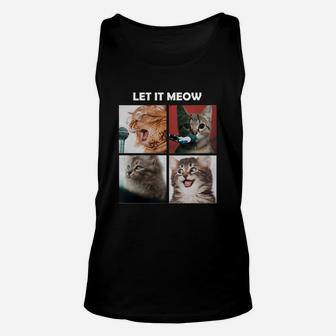 Cats Let It Meow Lover Cats Unisex Tank Top - Seseable