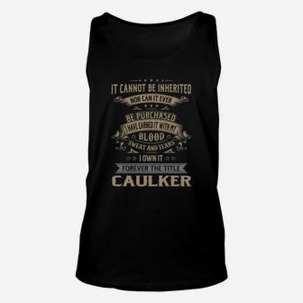 Caulker Forever Job Title Shirts Unisex Tank Top - Seseable