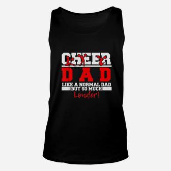 Cheer Dad Like A Normal Dad But So Much Louder Unisex Tank Top - Seseable