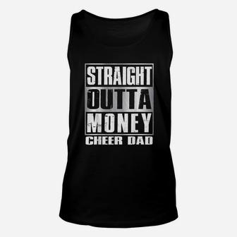 Cheer Dad Straight Outta Money Gift Dance Cheerleader Unisex Tank Top - Seseable
