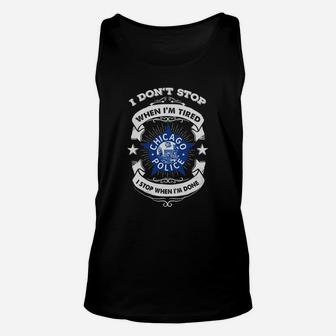 Chicago Police Department I Do Not Stop When I Am Tired Unisex Tank Top - Seseable
