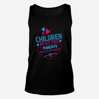 Children Imitate Their Parents Employees Their Managers Unisex Tank Top - Seseable