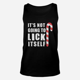 Christmas Inappropriate Xmas Its Not Going To Lick Itself Unisex Tank Top - Seseable