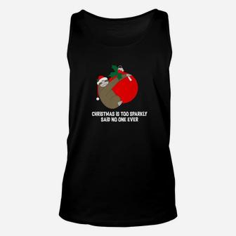 Christmas Sloth Christmas Is Too Holiday Gift Unisex Tank Top - Seseable