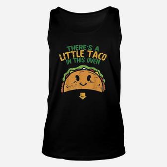 Cinco De Mayo Theres Taco In This Oven Baby Reveal Unisex Tank Top - Seseable