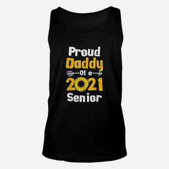 Class Of 2021 Sunflower Dad Proud Daddy Of 2021 Senior Unisex Tank Top - Seseable