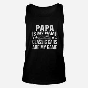 Classic Cars Papa Is My Name Unisex Tank Top - Seseable