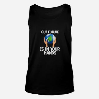 Climate Change Our Future Hands Earth Day Unisex Tank Top - Seseable